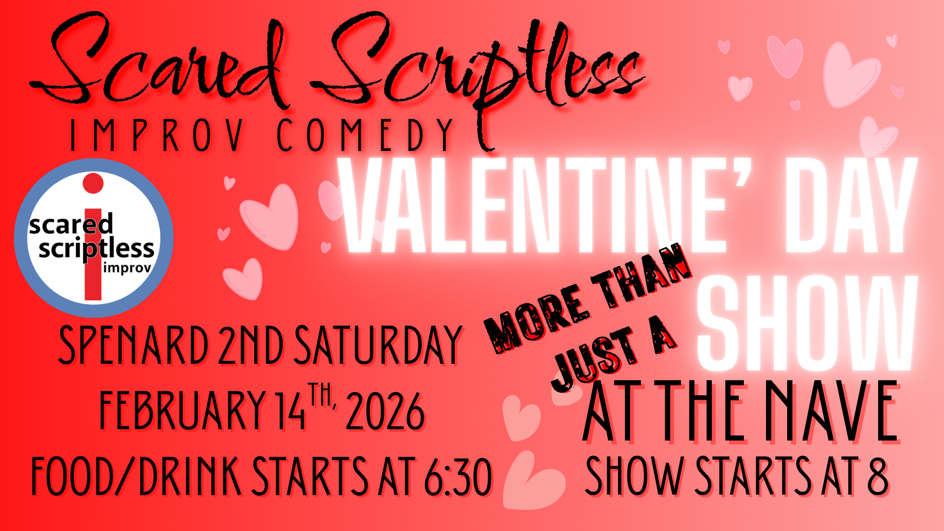 Scared Scriptless Improv Comedy at The Nave on February 14th, 2026. Food/Drink at 6:30. Show at 8.