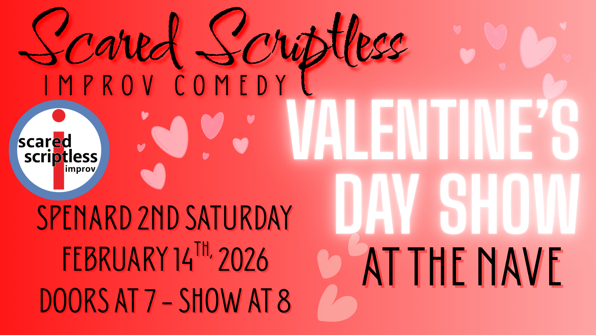 Scared Scriptless Improv Comedy at The Nave. February 14th at 8 PM.